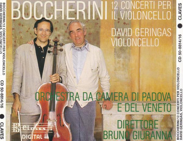 Acheter Luigi Boccherini, David Geringas, Orchestra Di Padova E Del Veneto, Bruno Giuranna - 12 Concerti Per Il Violoncello État correct - 12,45 € Luigi Boccherini, David Geringas, Orchestra Di Padova E Del Veneto, Bruno Giuranna - 12 Concerti Per Il Violoncello État correct - reconditionné disponible sur Label Emmaüs
